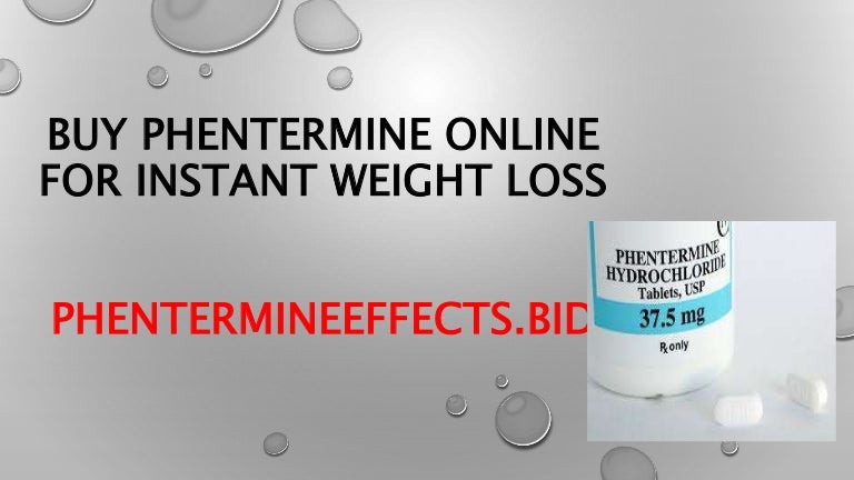 But phentermine online